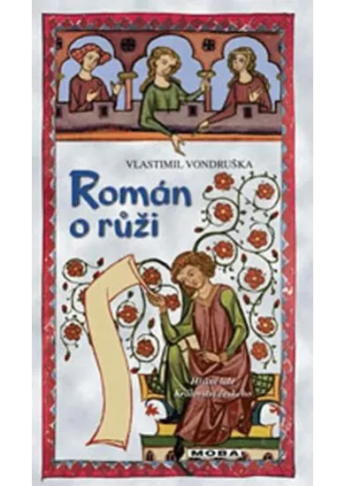 Román o růži - Hříšní lidé Království českého (9.díl)