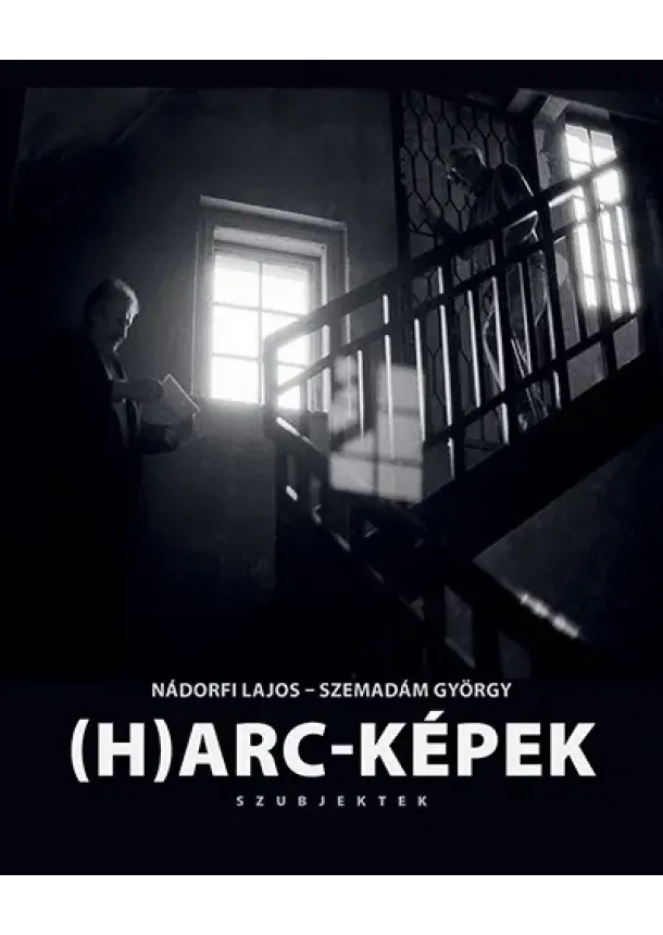 Nádorfi Lajos - (H)arc-képek - Szubjektek