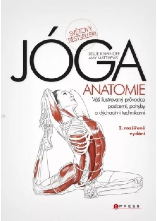 Leslie Kaminoff, Amy Matthews - JÓGA - anatomie, 2. rozšířené vydání