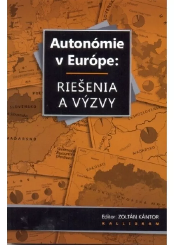 Kolektív autorov - Autonómie v Európe: Riešenia a výzvy