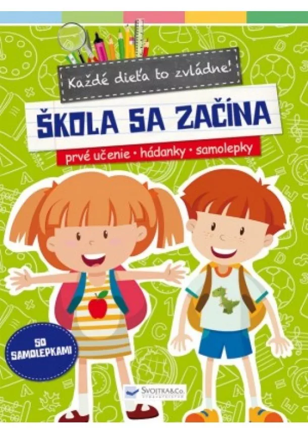 autor neuvedený - Každé dieťa to zvládne! - Škola sa začína