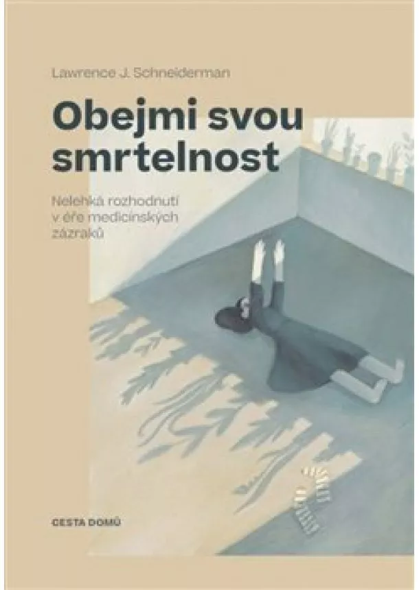 Lawrence J. Schneiderman - Obejmi svou smrtelnost