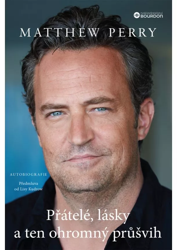 Matthew Perry  - Matthew Perry - Přátelé, lásky a ten ohromný průšvih