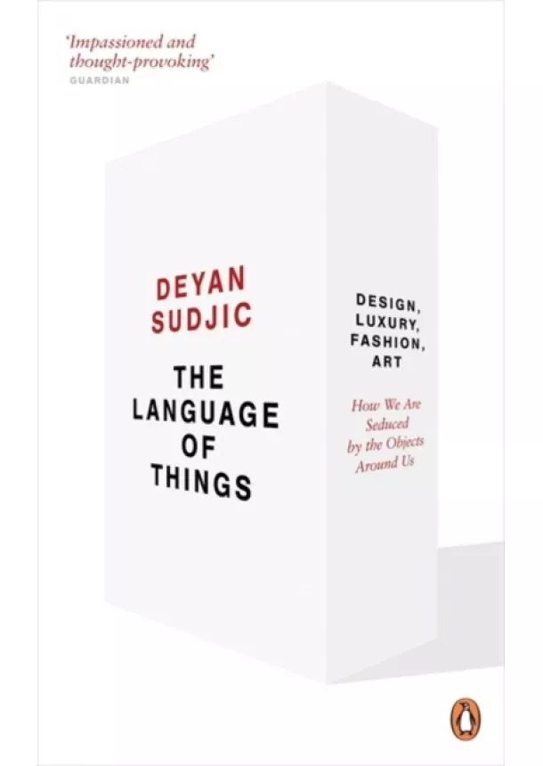 Deyan Sudjic - The Language of Things