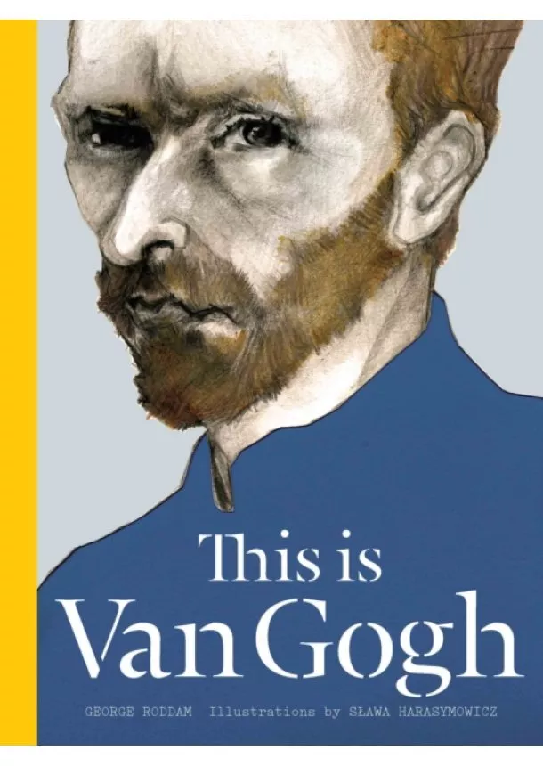 George Roddam - This is Van Gogh