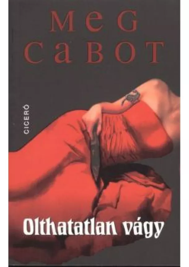 Meg Cabot - Olthatatlan vágy