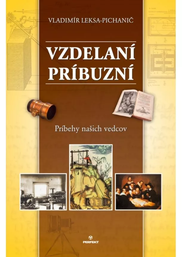 Vladimír Leksa-Pichanič - Vzdelaní príbuzní