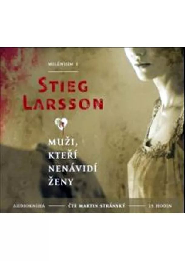 Stieg Larsson - Muži, kteří nenávidí ženy [Audio na CD] - Milénium 1.