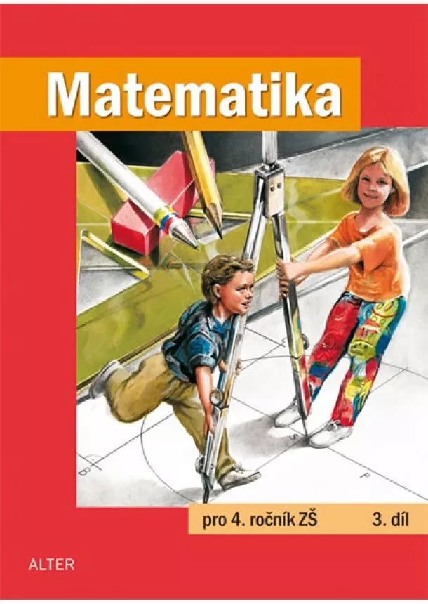 Kolektív - Matematika pro 4. ročník ZŠ 3. díl