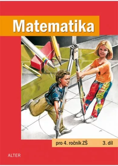 Matematika pro 4. ročník ZŠ 3. díl