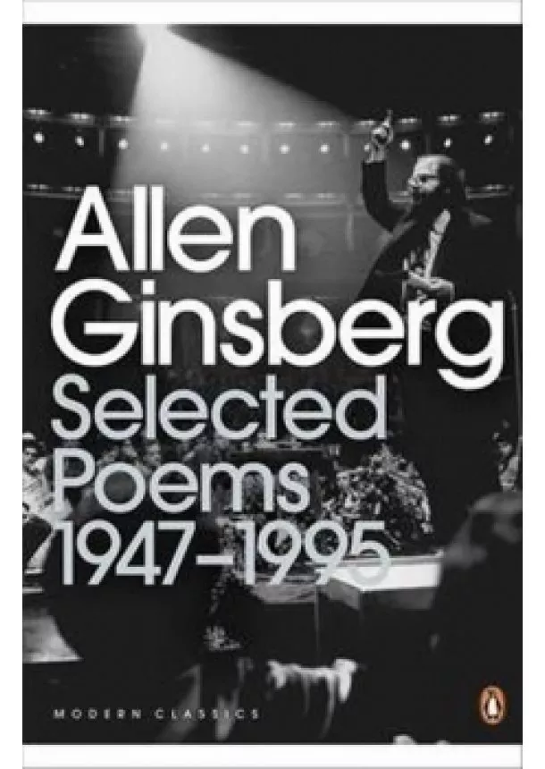 Allen Ginsberg - Selected Poems : 1947-1995