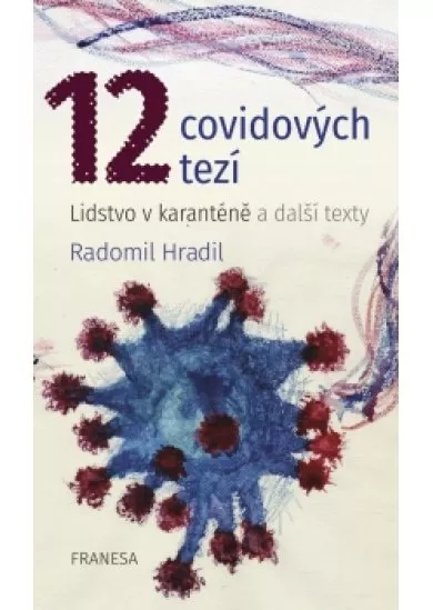 12 covidových tezí – Lidstvo v karanténě a další texty