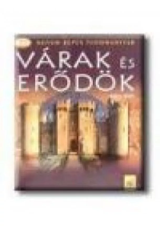 Simon Adams - VÁRAK ÉS ERŐDÖK