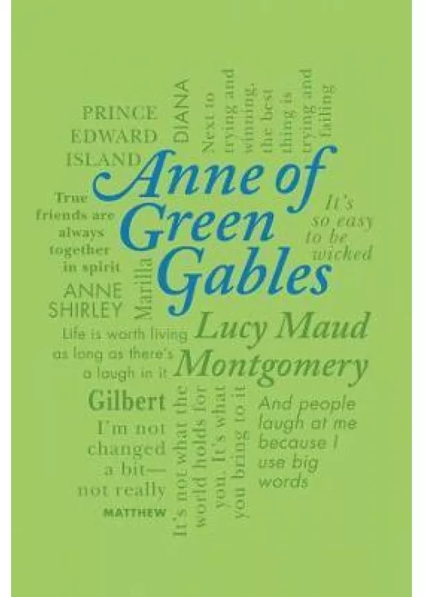 Lucy Maud Montgomery - Anne of Green Gables