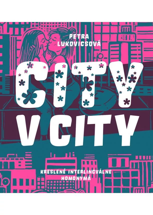 Petra Lukovicsová, Boris Meluš - City v city - Kreslené interlingválne homonymá