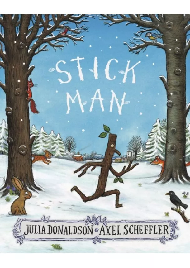 Julia Donaldson - Stick Man