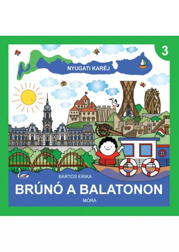 Bartos Erika - Brúnó a Balatonon 3. - Nyugati karéj