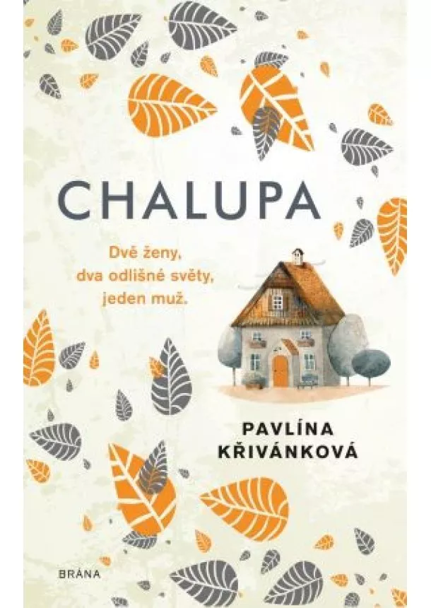 Pavlína Křivánková - Chalupa