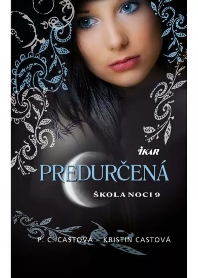 Škola noci 9: Predurčená