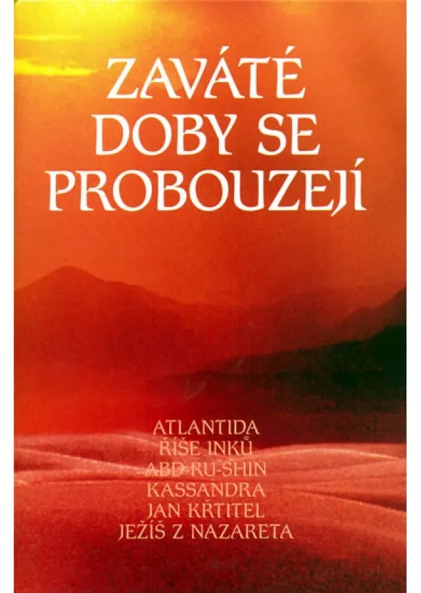 autor neuvedený - Zaváté doby se probouzejí II