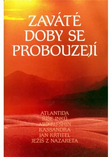 Zaváté doby se probouzejí II