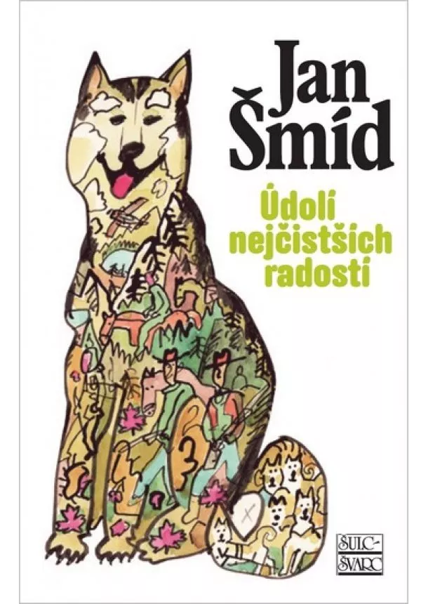 Jan Šmíd - Údolí nejčistších radostí - 3. vydání