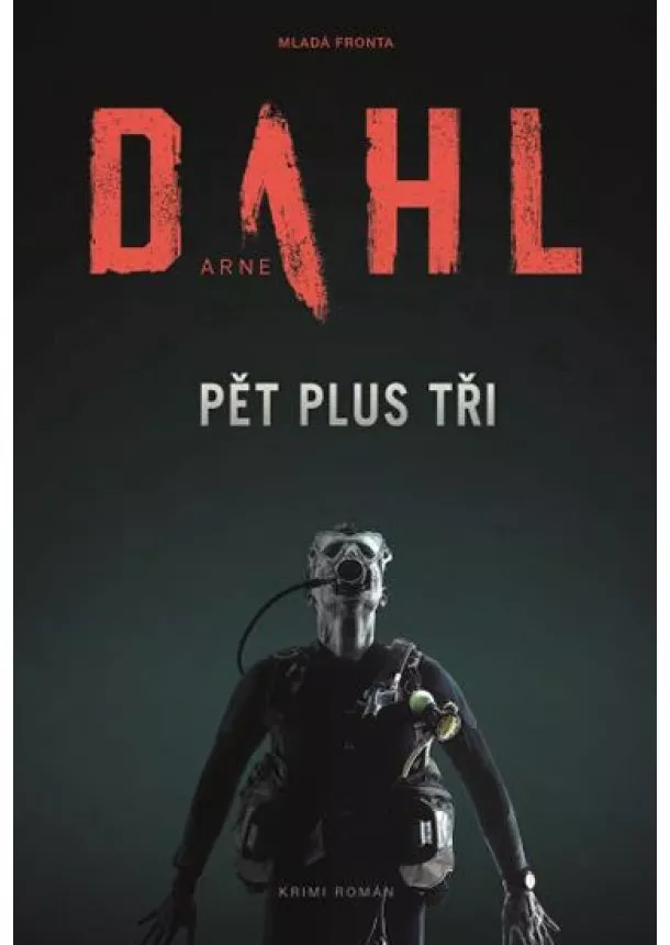 Arne Dahl - Pět plus tři