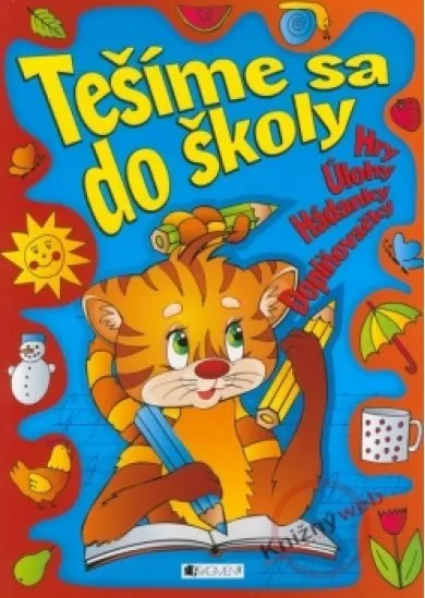 Tešíme sa do školy – hádanky, hry, úlohy, doplňovačky