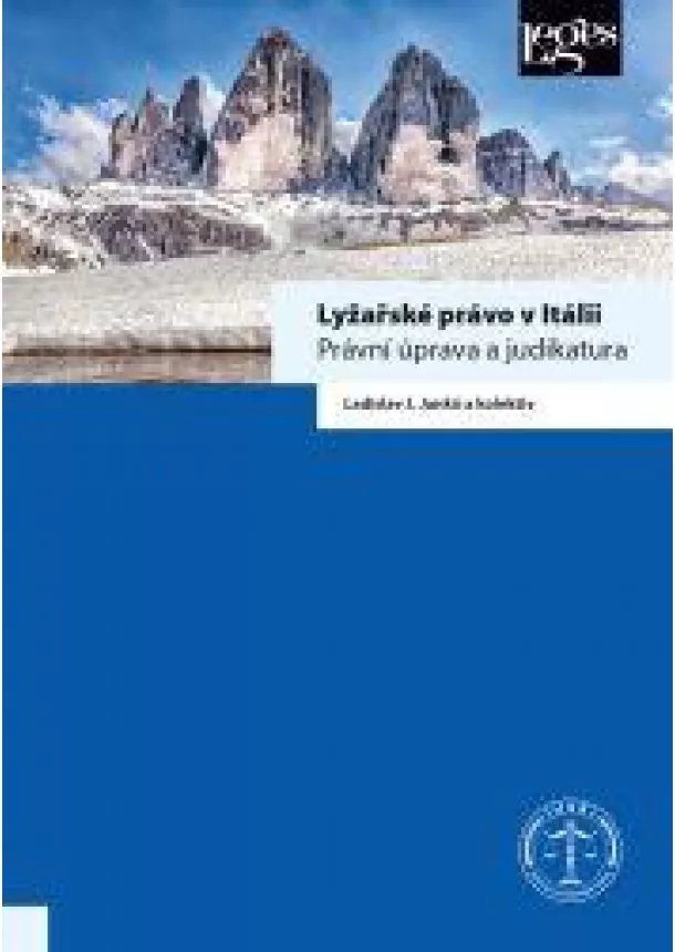 Ladislav J. Janků - Lyžařské právo v Itálii - Právní úprava a judikatura