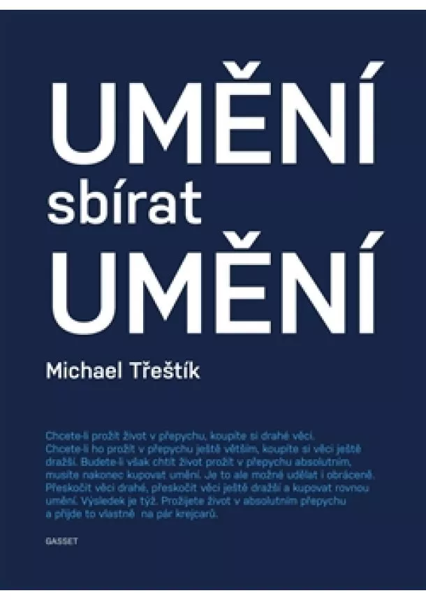 Michael Třeštík - Umění sbírat umění