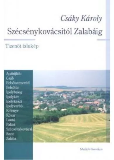 SZÉCSÉNYKOVÁCSITÓL ZALABÁIG /ÜKH