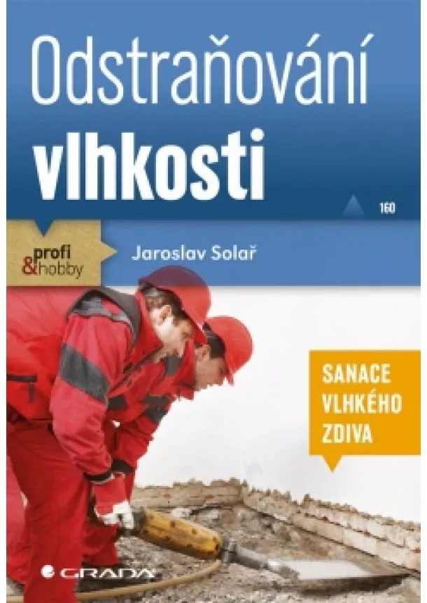 Jaroslav Solař - Odstraňování vlhkosti - sanace vlhkého zdiva