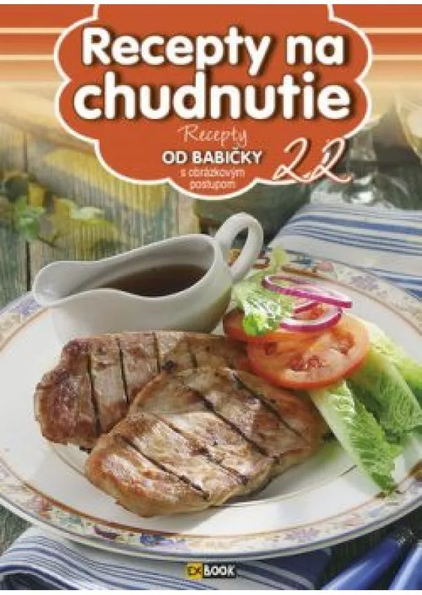 Recepty na chudnutie 22. - Recepty od babičky