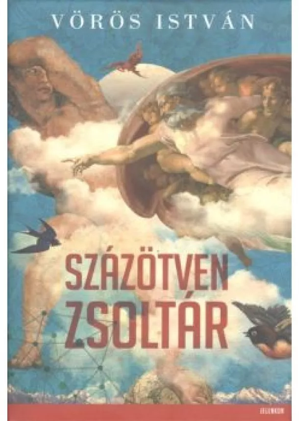 VÖRÖS ISTVÁN - SZÁZÖTVEN ZSOLTÁR