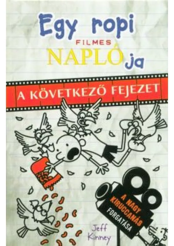 Jeff Kinney - Egy ropi filmes naplója - A következő fejezet