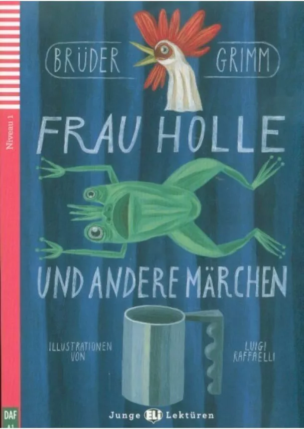 Bruder Grimm - Frau Holle und andere Marchen + CD