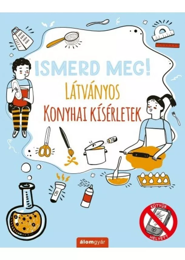 Nick Arnold - Ismerd meg! - Látványos konyhai kísérletek