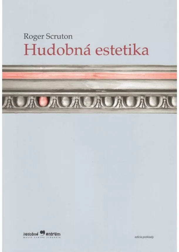 Roger Scruton - Hudobná estetika