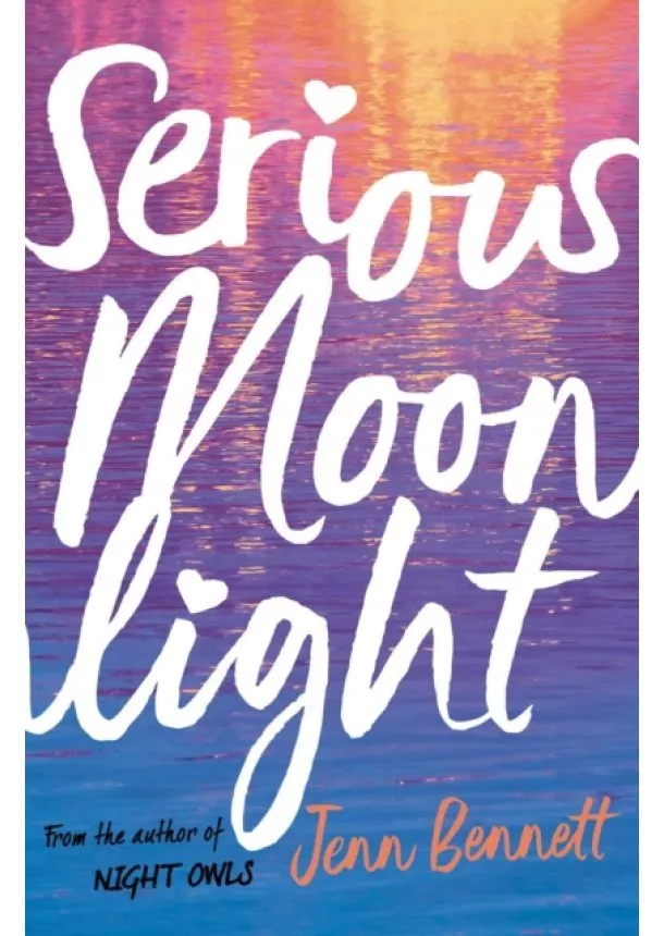 Jenn Bennett - Serious Moonlight