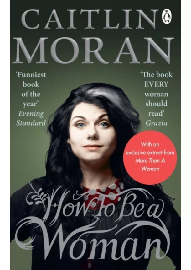 Caitlin Moran - How To Be a Woman