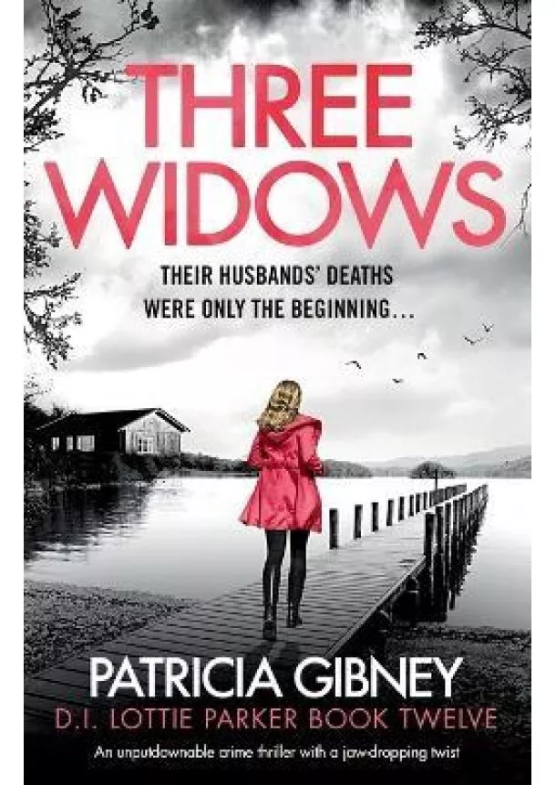 Three Widows: An unputdownable crime thriller with a jaw-dropping twist