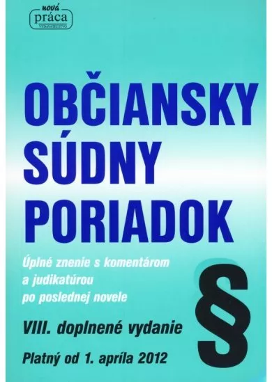 Občiansky súdny poriadok platný od 1. apríla 2012