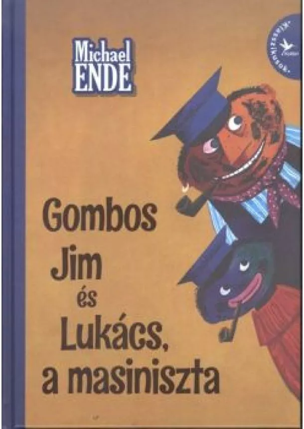 Michael Ende - Gombos Jim és Lukács, a masiniszta