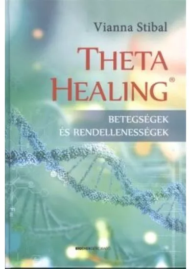 Theta Healing /Betegségek és rendellenességek