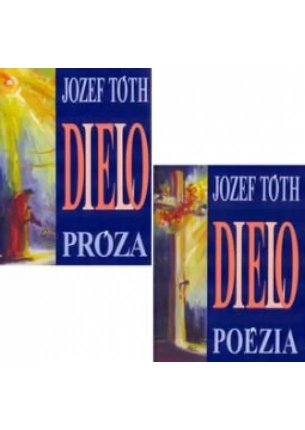 Jozef Tóth - Komplet 2ks Dielo Próza+Poézia