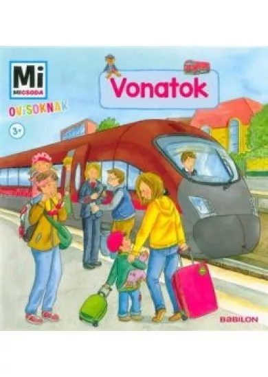 Vonatok - Mi Micsoda Ovisoknak