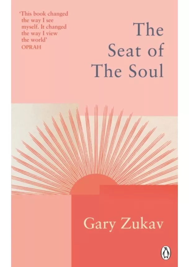 Gary Zukav - The Seat of the Soul