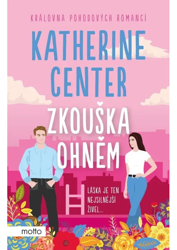 Katherine Center - Zkouška ohněm