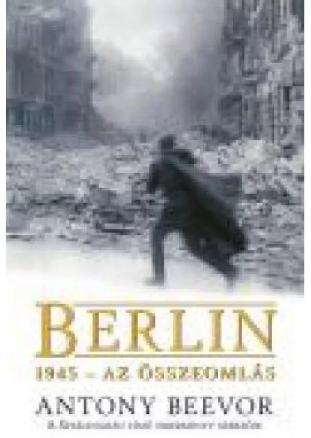 ANTONY BEEVOR - BERLIN