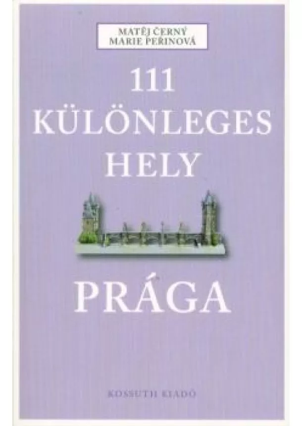 Matej Cerny - 111 különleges hely - Prága